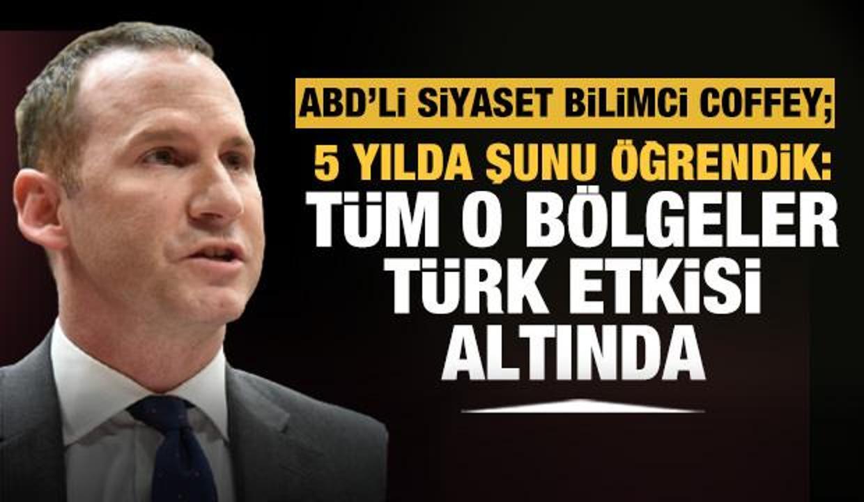 ABD'li siyaset bilimci Coffey: Orta Asya, Kafkaslar ve Afganistan Türk etkisi altında