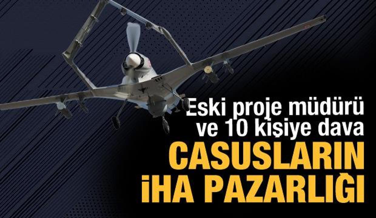 Casusluktan İHA da çıktı