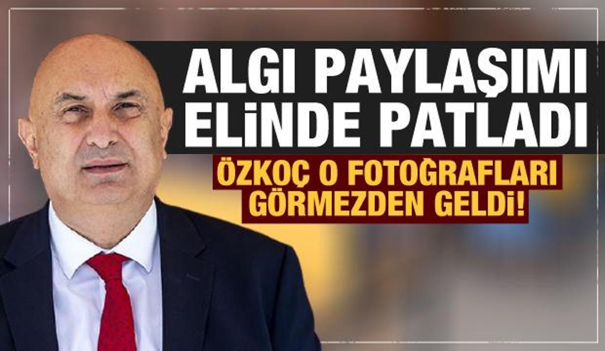 CHP'li Özkoç'un algı paylaşımı elinde patladı! O fotoğrafları görmezden geldi