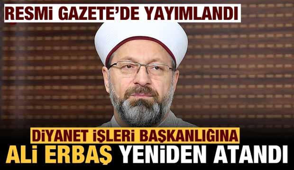 Diyanet İşleri Başkanlığına Prof. Dr. Ali Erbaş yeniden atandı