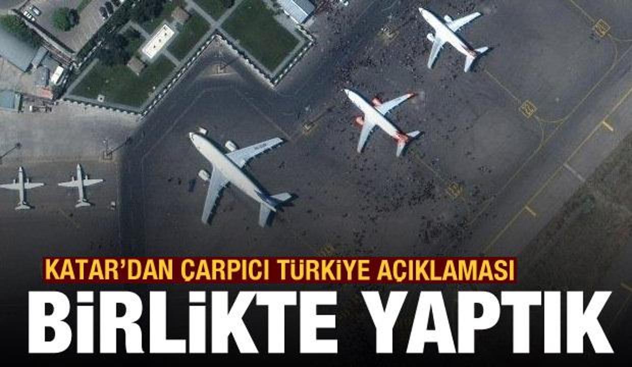Katar'dan Türkiye ve Kabil Havalimanı açıklaması