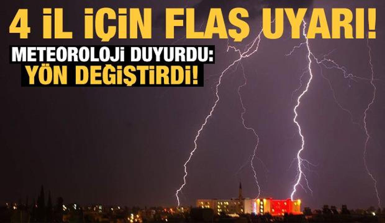 Son dakika: Meteoroloji 'yön değiştirdi' diyerek uyardı!