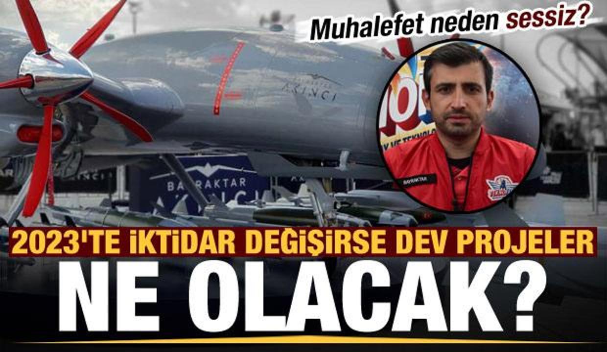 Son dakika: Muhalefet neden sessiz? 2023'te iktidar değişirse dev projeler ne olacak?