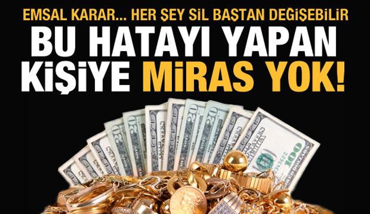 Yargıtay'dan emsal karar: Hayırsız evlada miras yok!