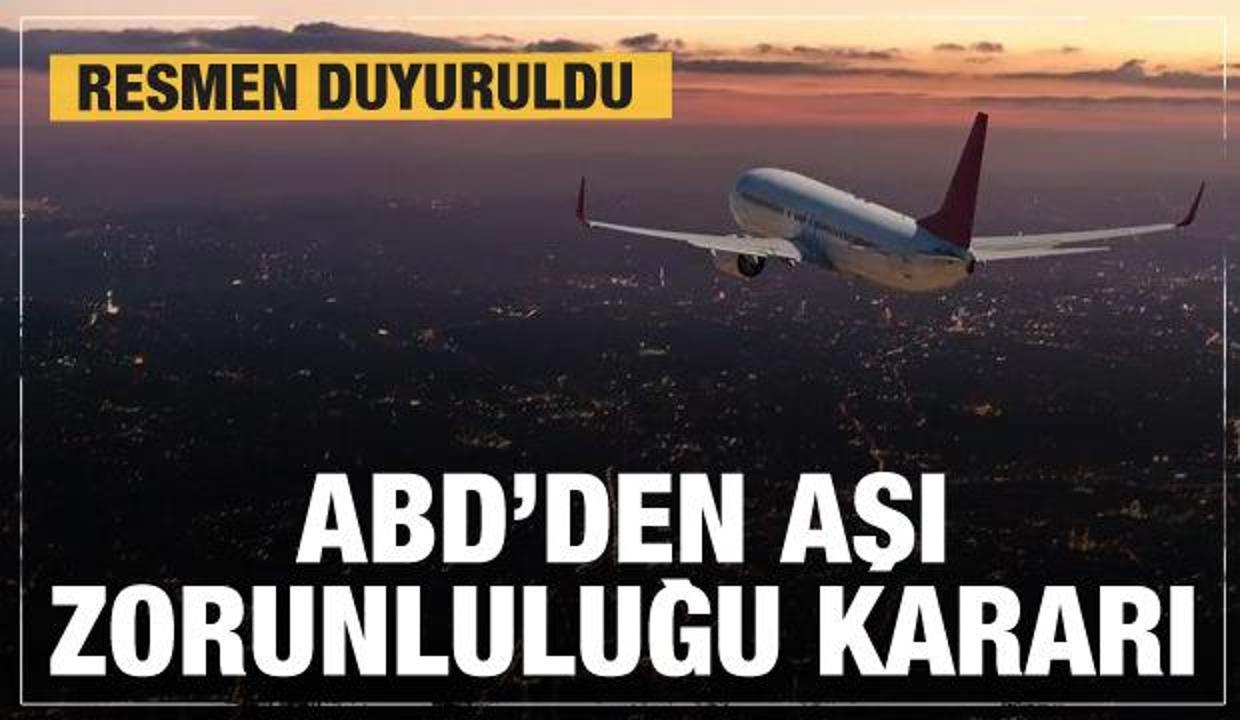 ABD'den son dakika aşı zorunluluğu kararı