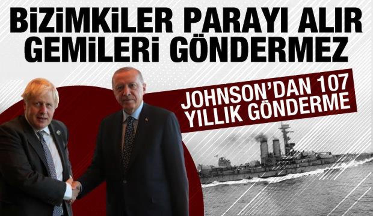 Johnson'dan Reşadiye göndermesi: Bizimkiler parayı alıp gemileri göndermez