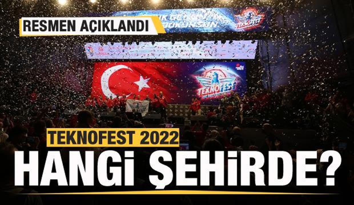 TEKNOFEST 2022 hangi şehirde? Resmen açıklandı