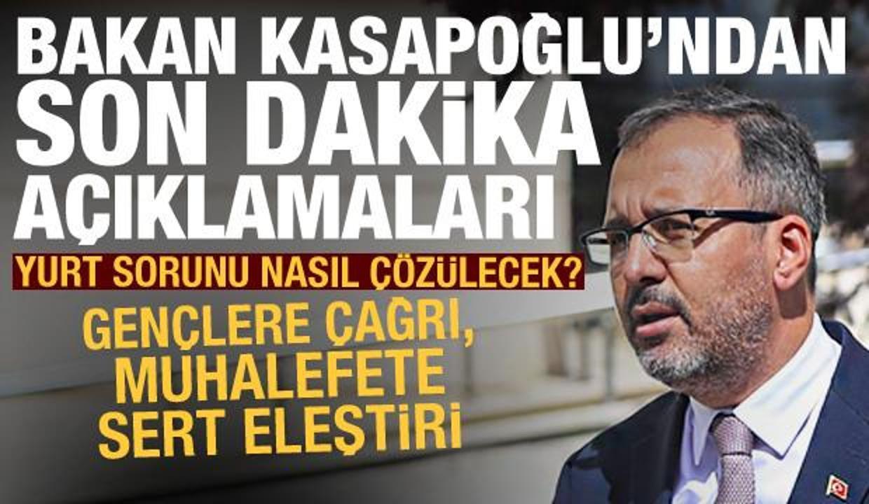 Yurt sorunu nasıl çözülecek? Bakan Kasapoğlu'ndan gençlere çağrı