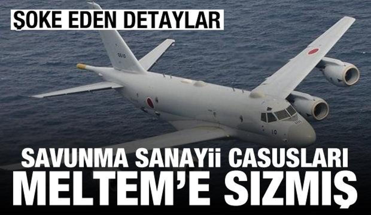 Savunma sanayii casusları 'Meltem Projesi'ne de sızmış