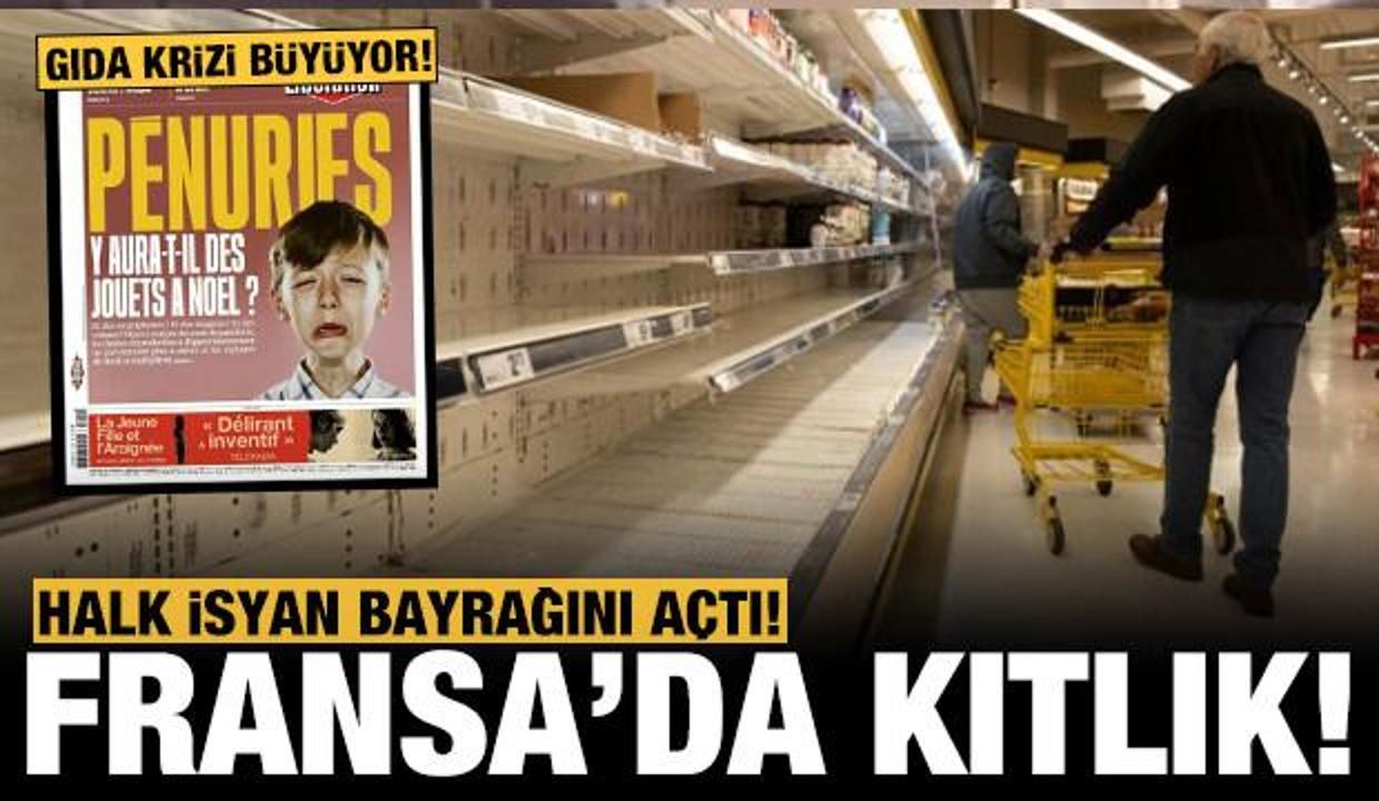 Fransa'da krizin adı 'Kıtlık!' Ülkede gıda krizi yaşanıyor, halk öfkeli