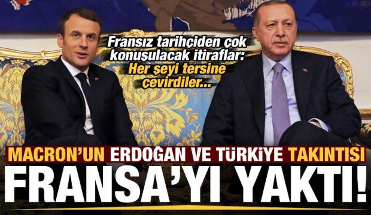 Son dakika: Fransız tarihçiden çarpıcı itiraflar! Macron'u Erdoğan takıntısı yaktı...