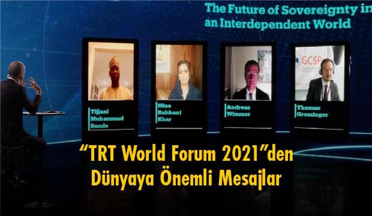 “TRT World Forum 2021”den  Dünyaya Önemli Mesajlar