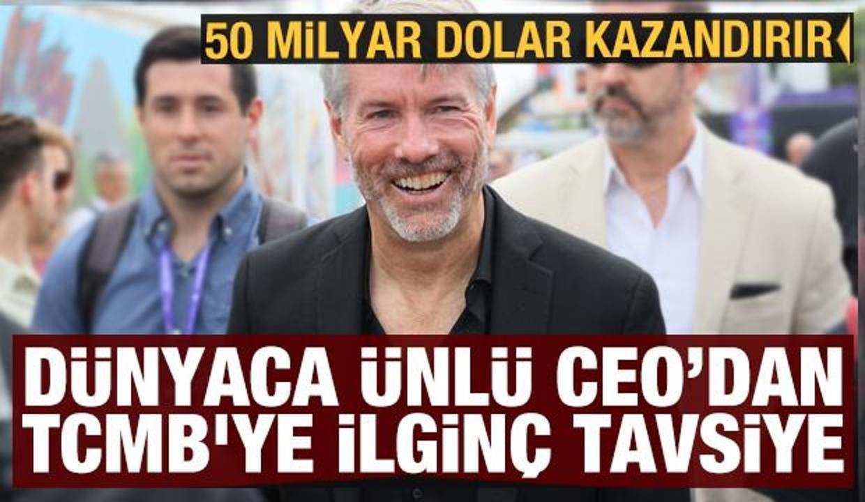 Ünlü CEO'dan TCMB'ye ilginç tavsiye: 50 milyar dolar kazandırır