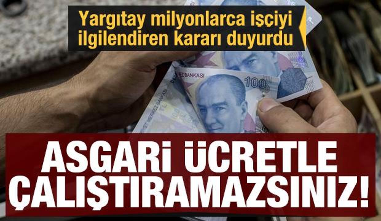 Yargıtay'dan dikkat çeken karar: Vasıflı işçi, asgari ücretle çalıştırılamaz