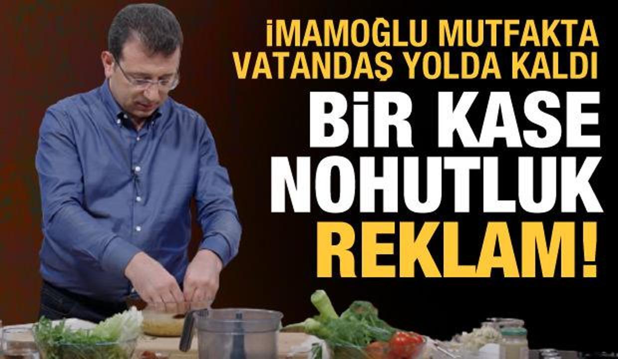 İmamoğlu'nun yemek videosuna tepki: Bir kase nohutluk PR!
