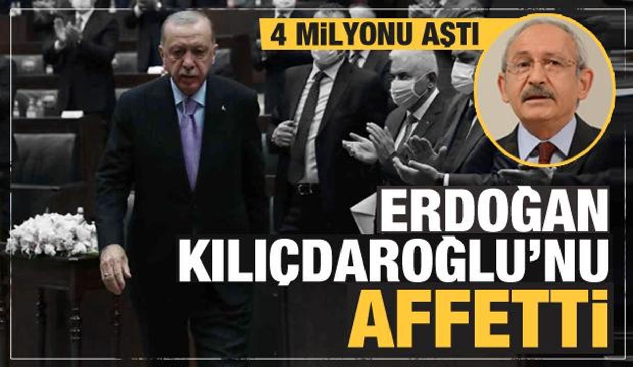 Cumhurbaşkanı Erdoğan Kılıçdaroğlu'nu affetti! 4 milyonu aştı