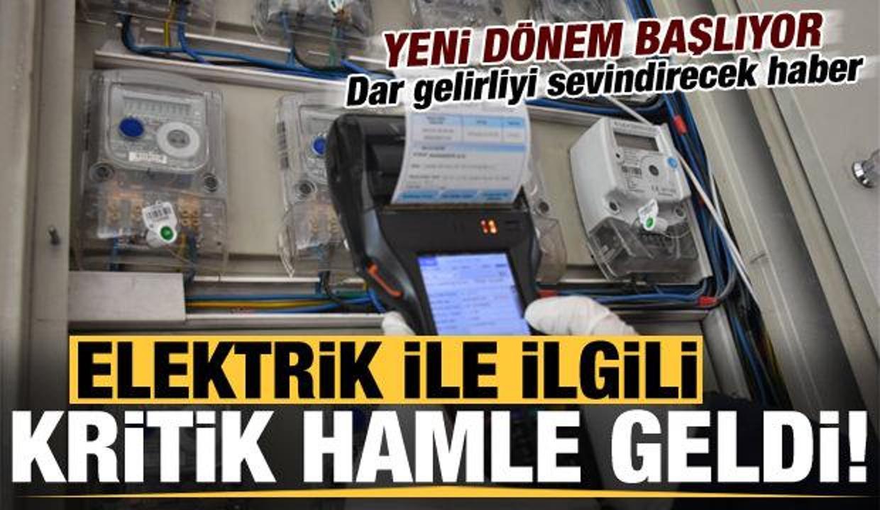 Son dakika haberi: Elektrikte yeni dönem! Dar gelirlilere düşük fatura