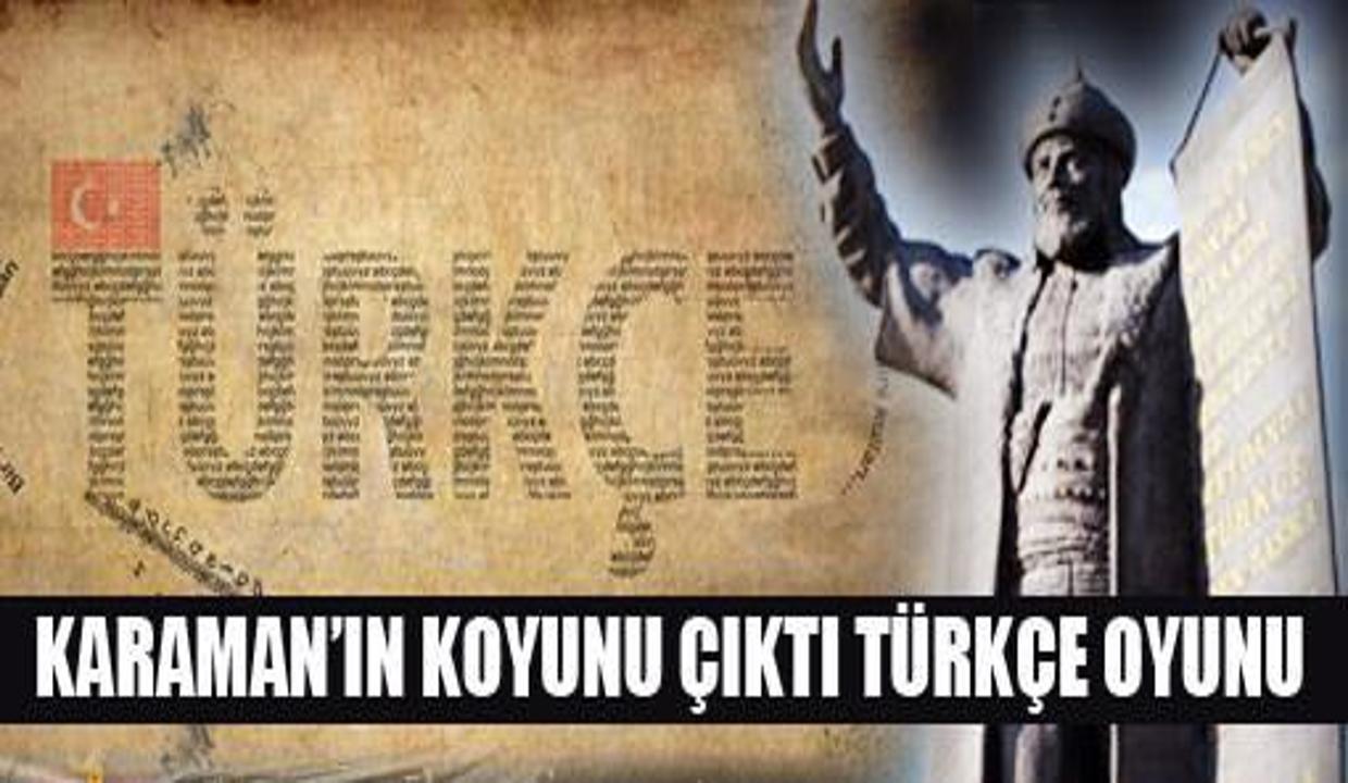 Karaman In Koyunu Cikti Turkce Oyunu Tarih Ve Fikir Haberleri