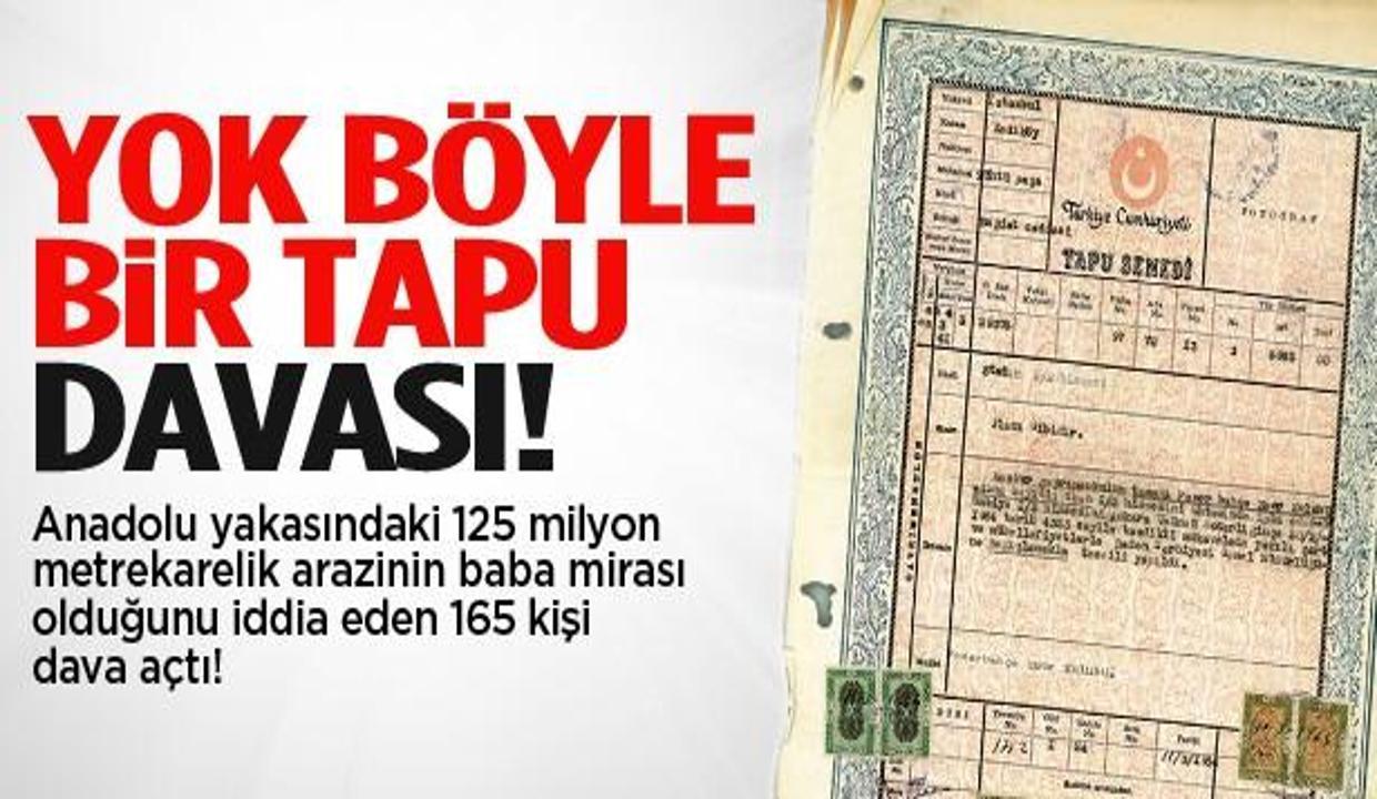 Anadolu Yakasi Baba Mirasi Deyip Dava Actilar Emlak Gundemi Haberleri