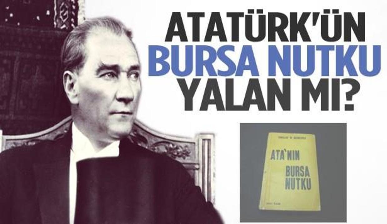 Atatürk'ün Bursa Nutku yalan mı?