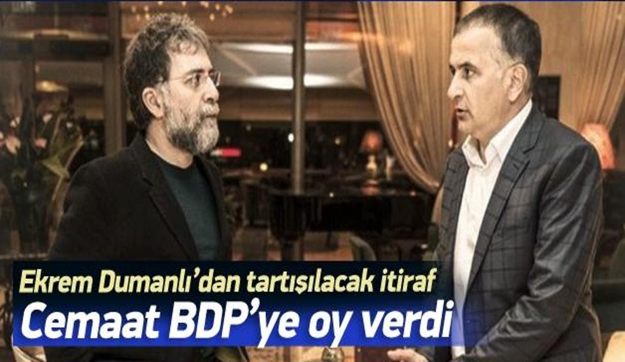 Dumanlı'dan itiraf: Cemaat BDP’ye oy verdi