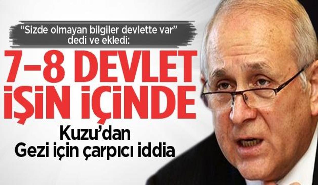 Kuzu: Gezi olaylarında 7-8 devlet işin içinde