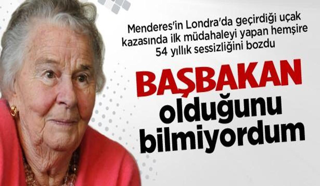 Menderes'e yardım eden İngiliz hemşireden itiraf