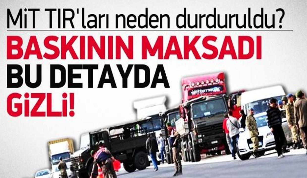 MİT TIR'ları neden durduruldu?