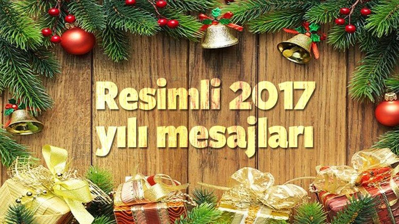 Resimli 2017 Yeni yıl mesajları ve anlamlı s&ouml;zler
