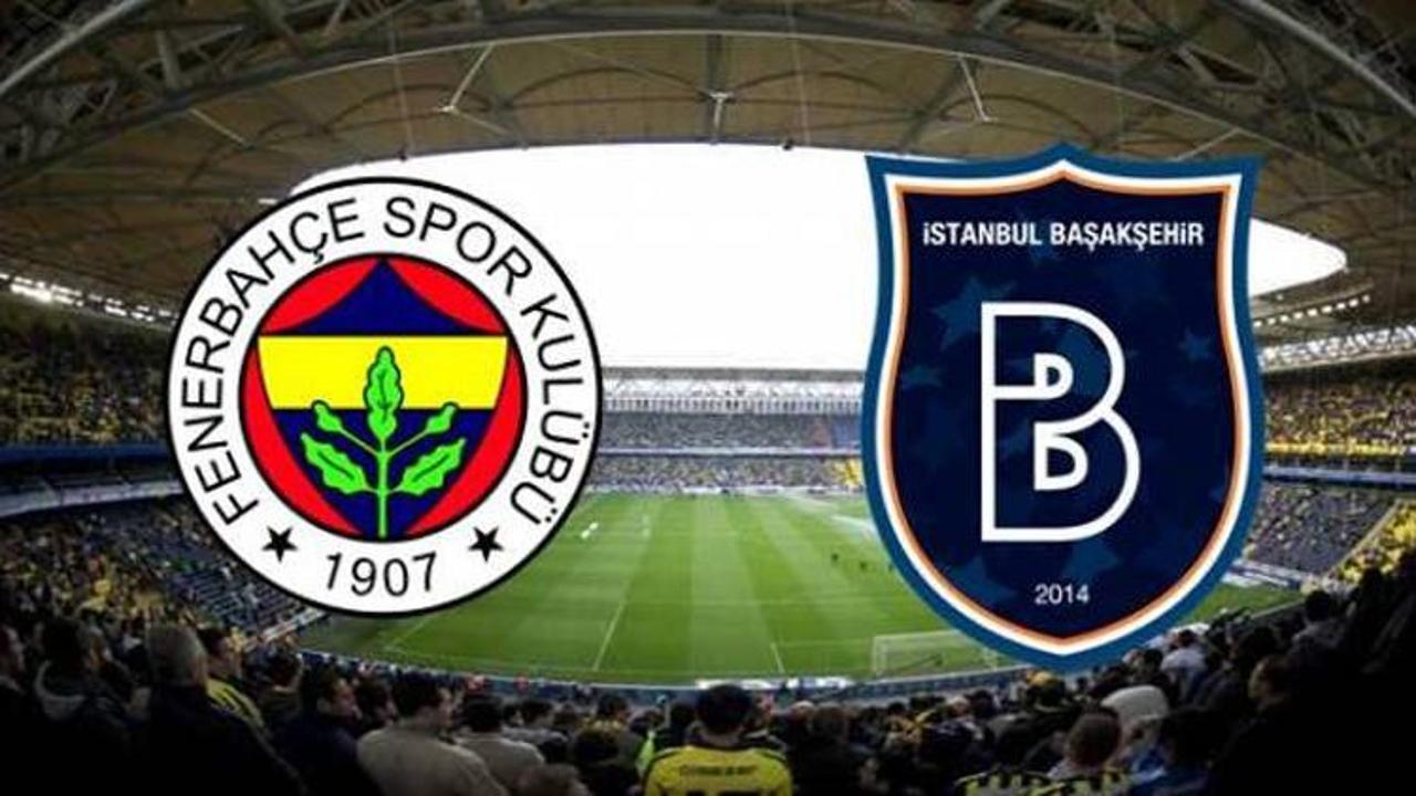 Fenerbahçe Başakşehir maçı hangi gün tam saat kaçta?
