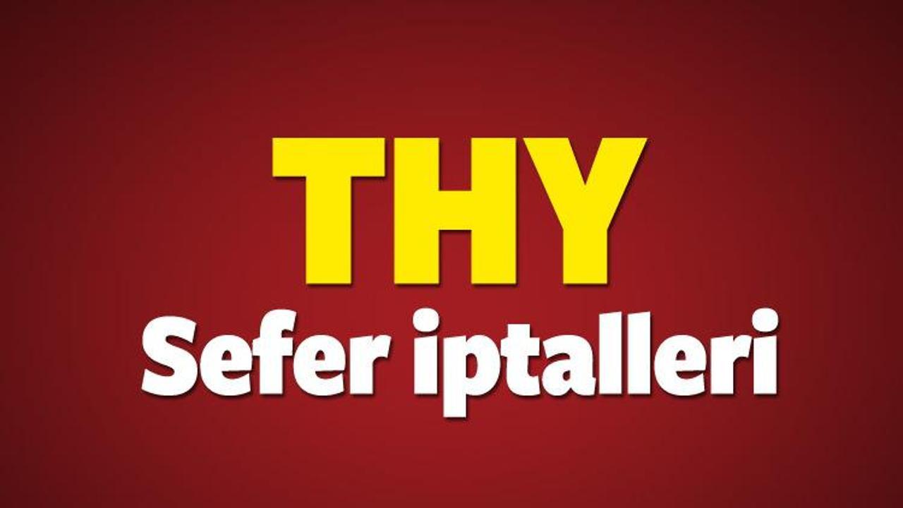 THY son dakika liste liste sefer iptalleri 27.01.17 