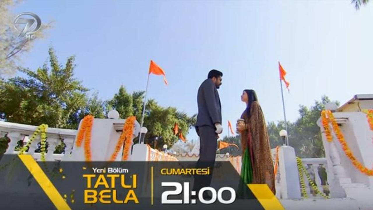 Tatlı Bela 27.bölümü Kanal 7'den hemen izle! Şoke eden karar