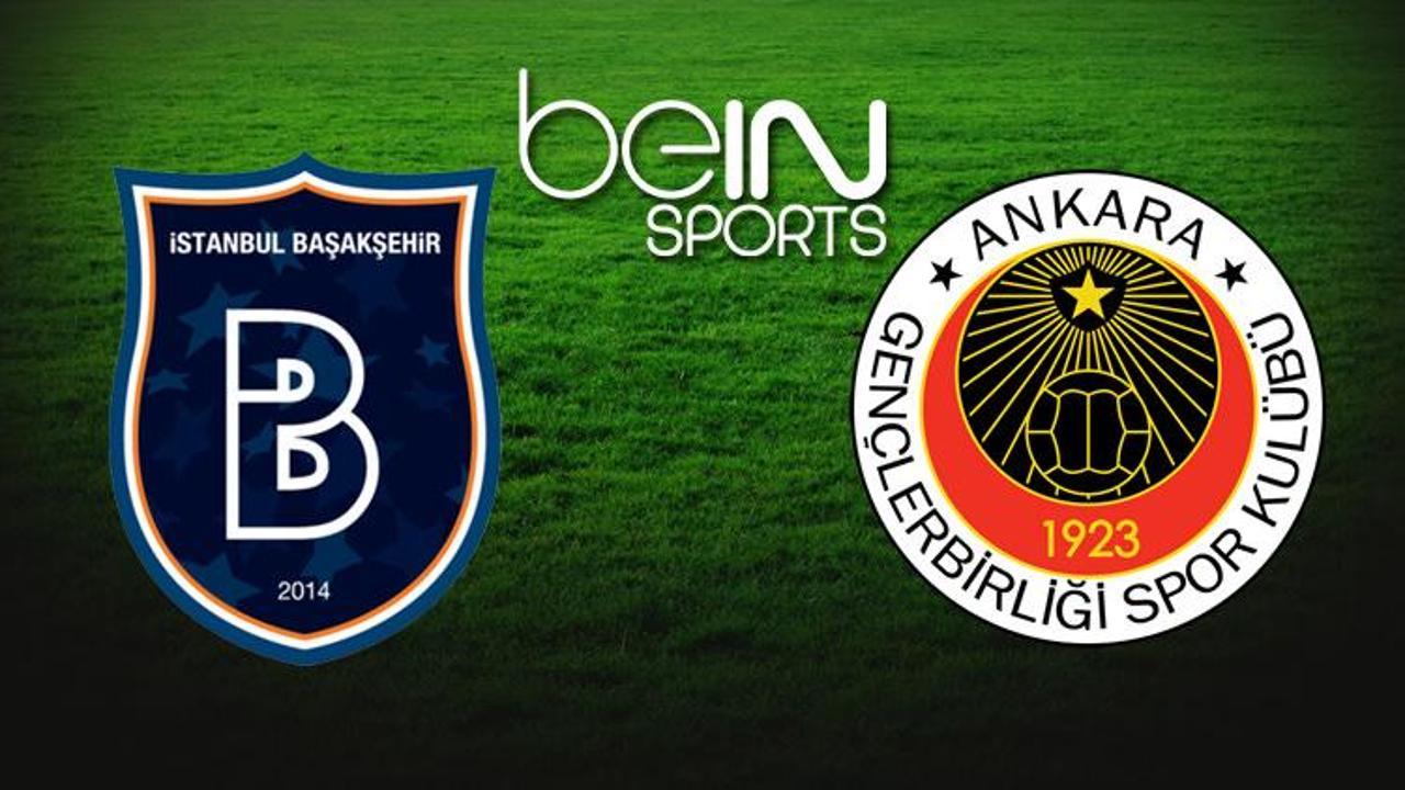 Başakşehir Gençlerbirliği maçını beIN Sports'dan izle! 
