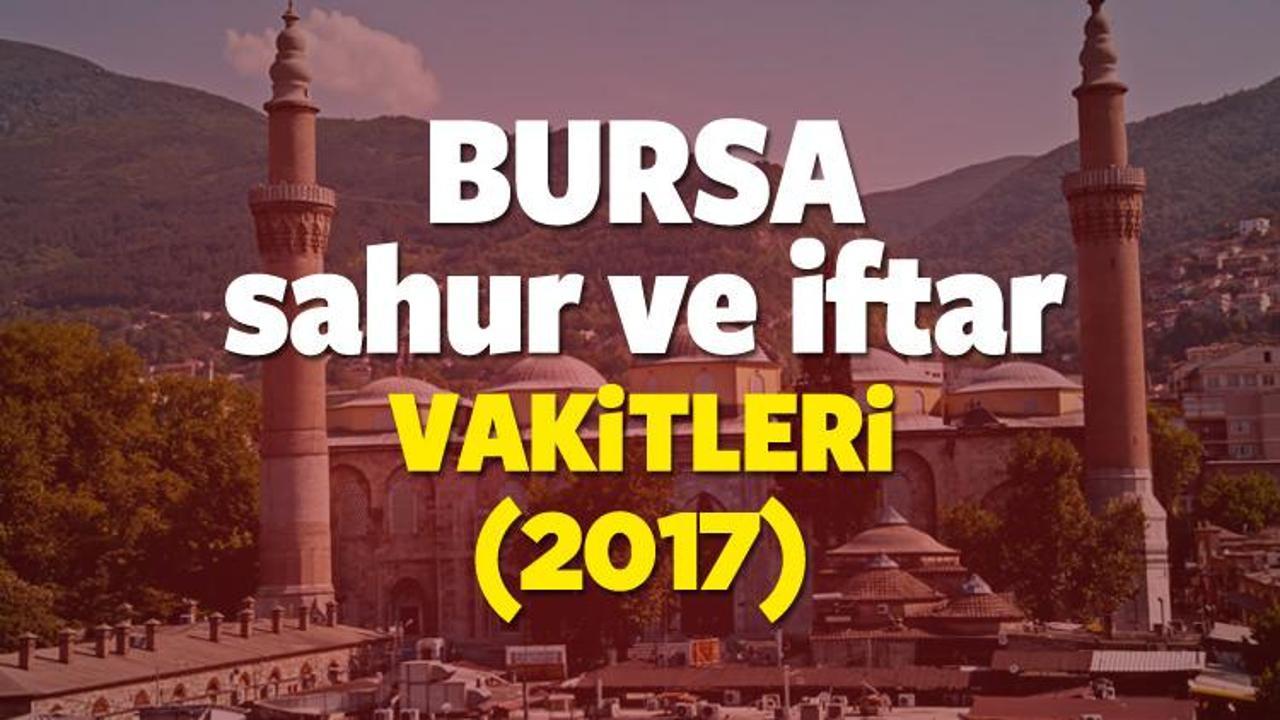 Bursa Ramazan İmsakiyesi 2017 Bursa sahur ve iftar vakti 
