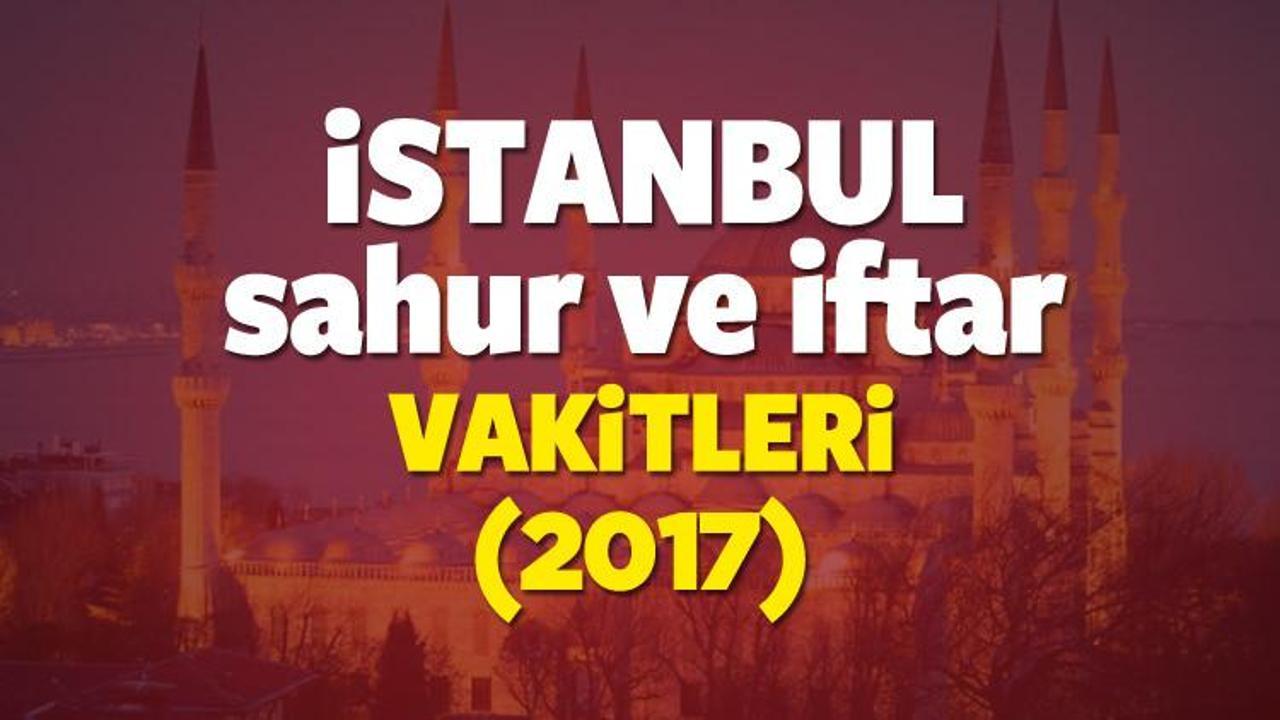 İstanbul Ramazan İmsakiyesi 2017 İstanbul iftar ve sahur vakti 