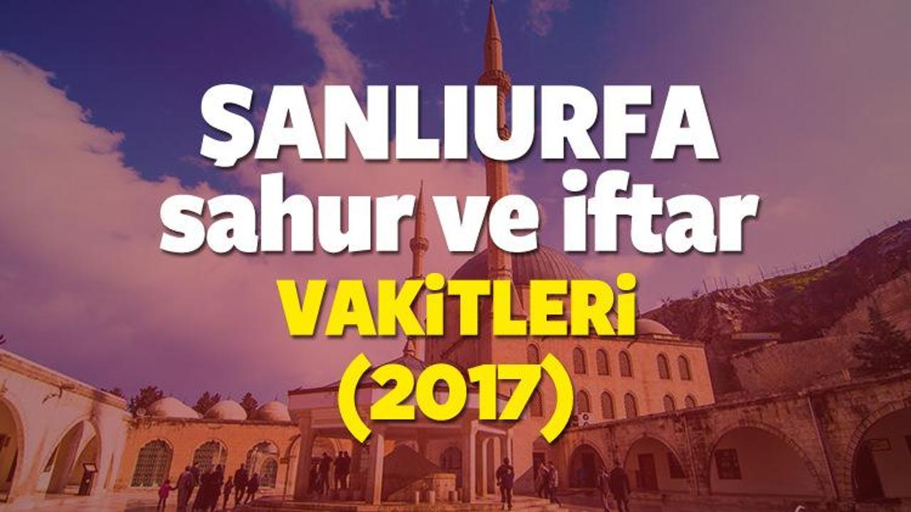 Şanlıurfa Ramazan İmsakiyesi 2017 Şanlıurfa iftar ve sahur vakti 