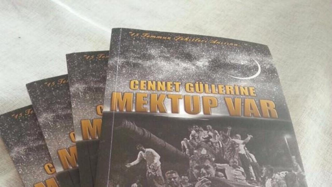 15 Temmuz Şehitlerine Cennet Güllerine Mektup Var