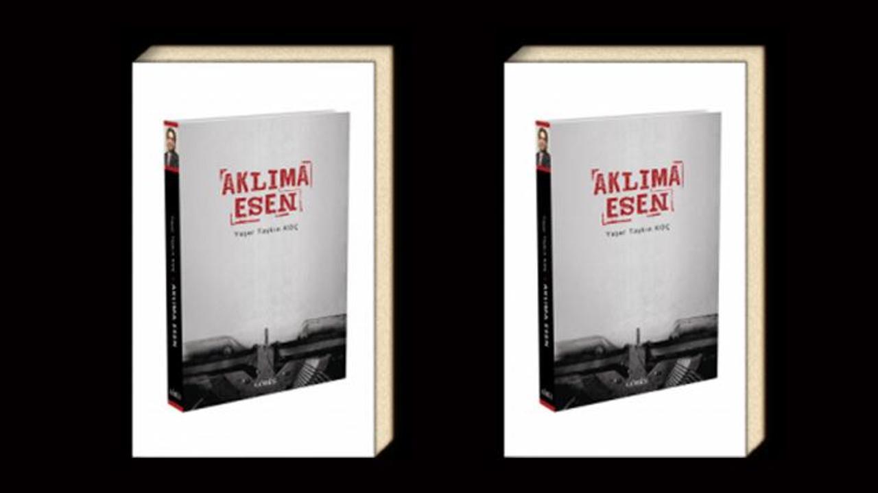 Yaşar Taşkın Koç'tan yeni kitap: Aklıma Esen
