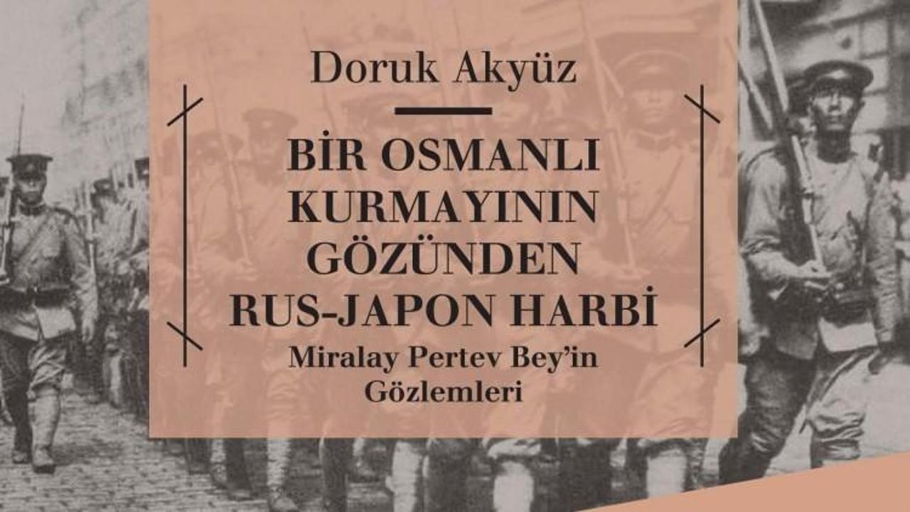 Bir Osmanlı Kurmayının Gözünden Rus-Japon Harbi