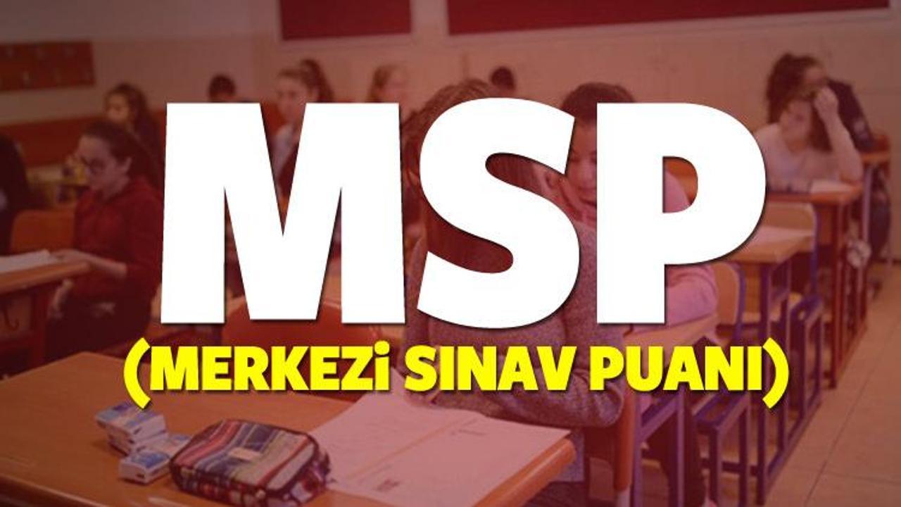 MSP (Merkezi Sınav Puanı) nedir? Liselere kayıtlar nasıl olacak?