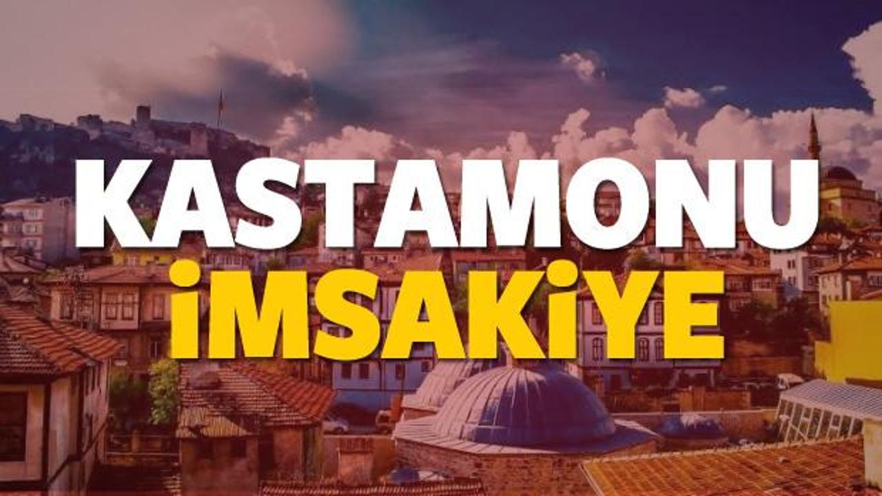 2018 Kastamonu imsakiye sahur ve iftar vakti! Sabah ve Akşam ezanı saati