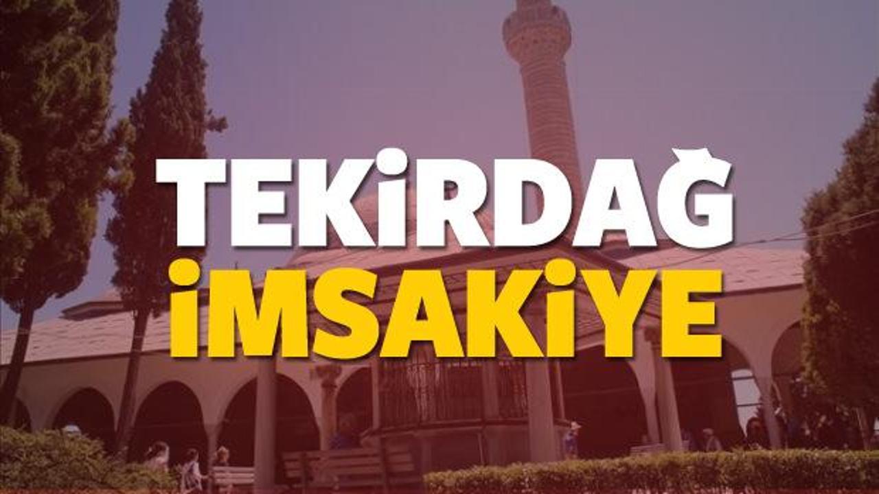 2018 Tekirdağ imsakiye sahur ve iftar vakti! Sabah ve Akşam ezanı saati...