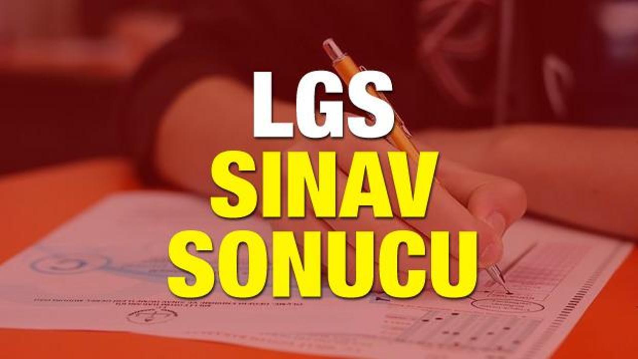 2018 LGS sınavı sonucu (Liseye Geçiş Sınav) ne zaman belli olacak?