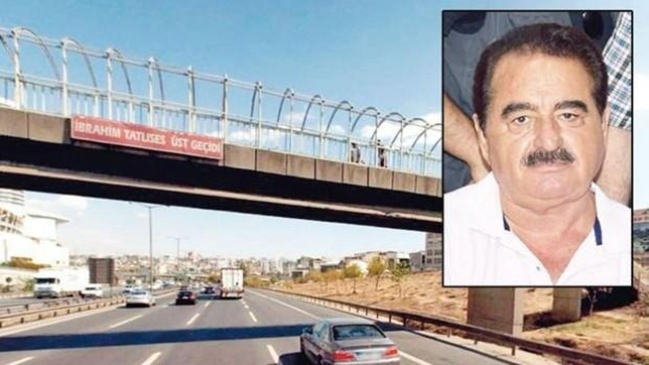 İbrahim Tatlıses'in adı &uuml;stge&ccedil;ide verildi!