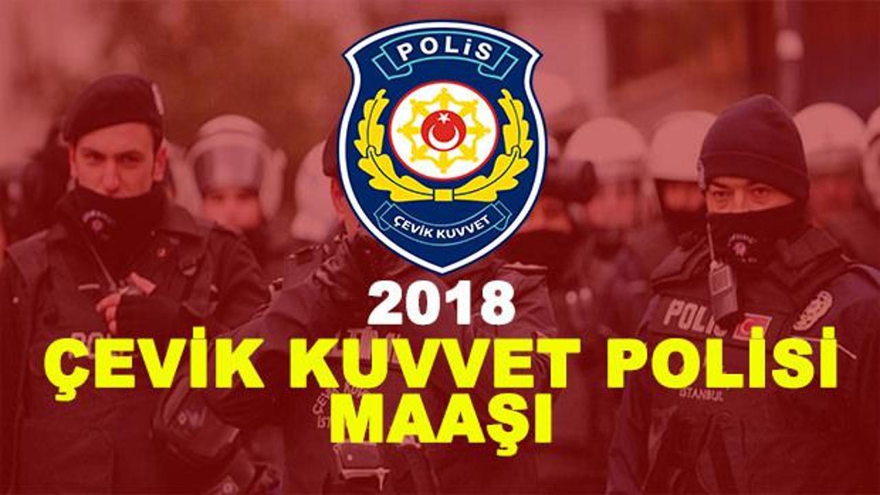Çevik Kuvvet Polisi maaşı ne kadar? (2018)