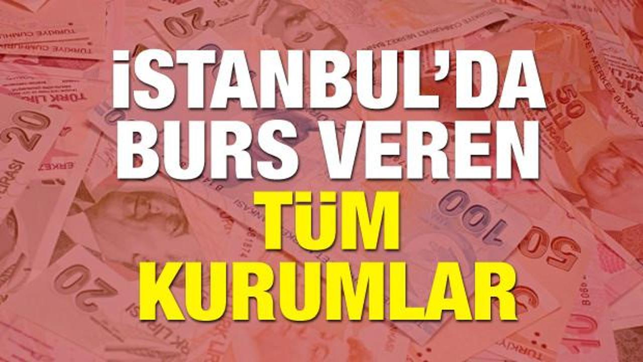 İstanbul'da burs veren şirketler, dernekler, vakıtflar ve iş adamları!