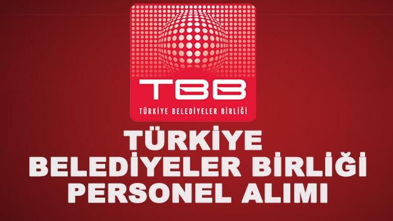 Türkiye Belediyeler Birliği (TBB) personel alımı! Üniversite mezunu...
