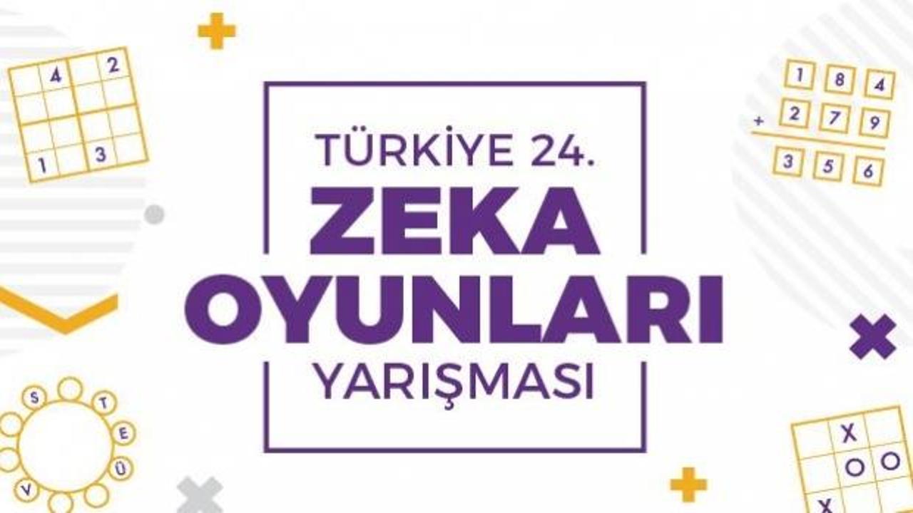 Türkiye 24’üncü Zeka Oyunları Yarışması'na hazır mısınız?
