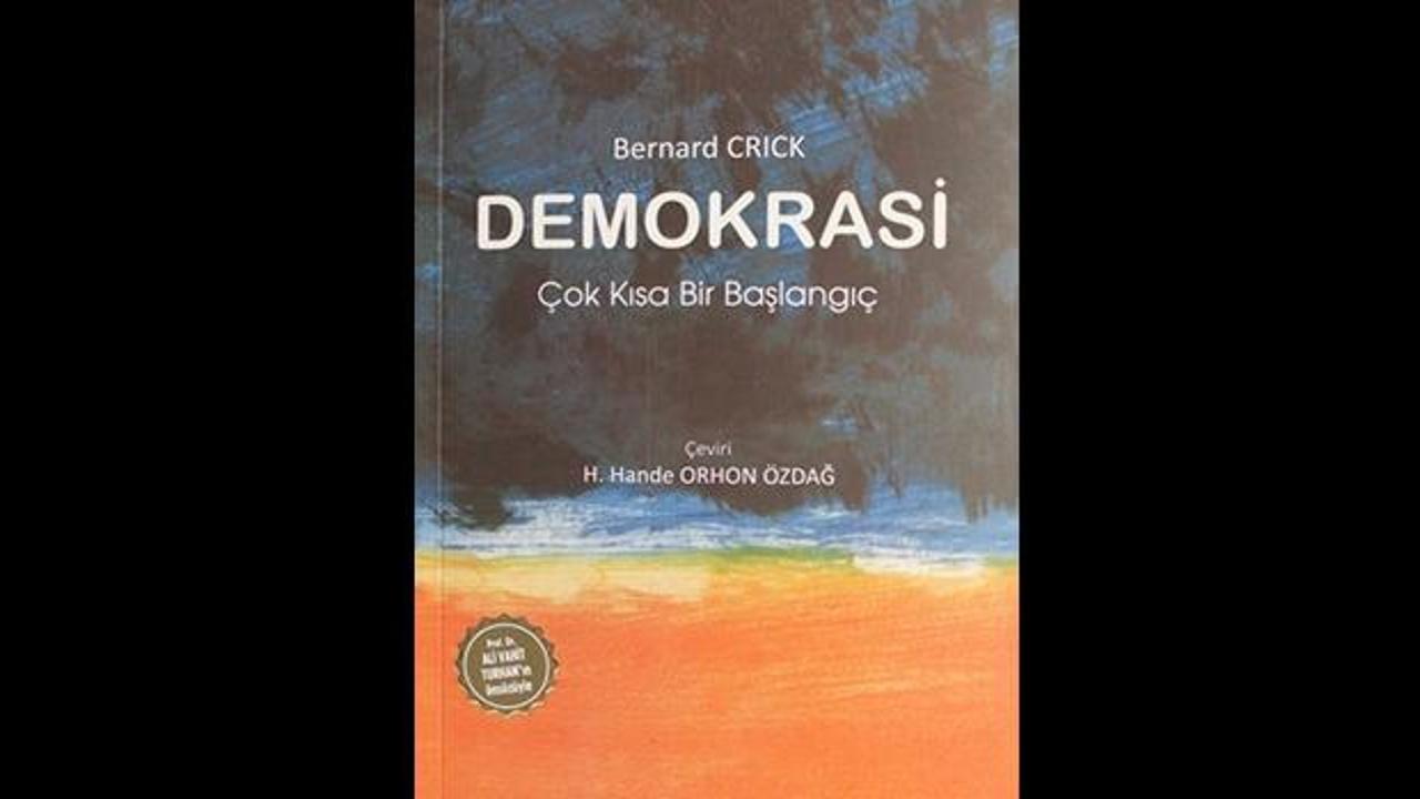 Bernard Crick'in 'Demokrasi' adlı eseri Türkiye'de satışa çıktı
