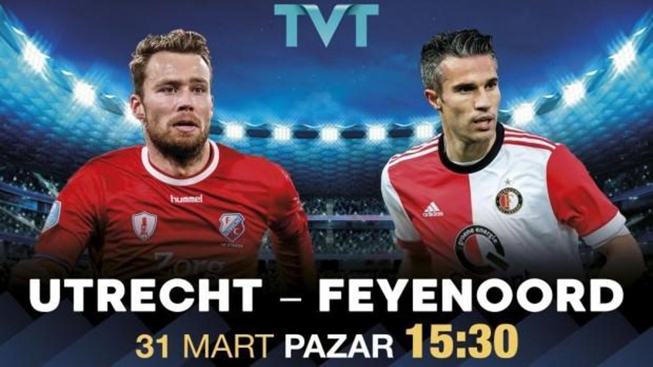 Feyenoord zorlu Utrecht deplasmanında